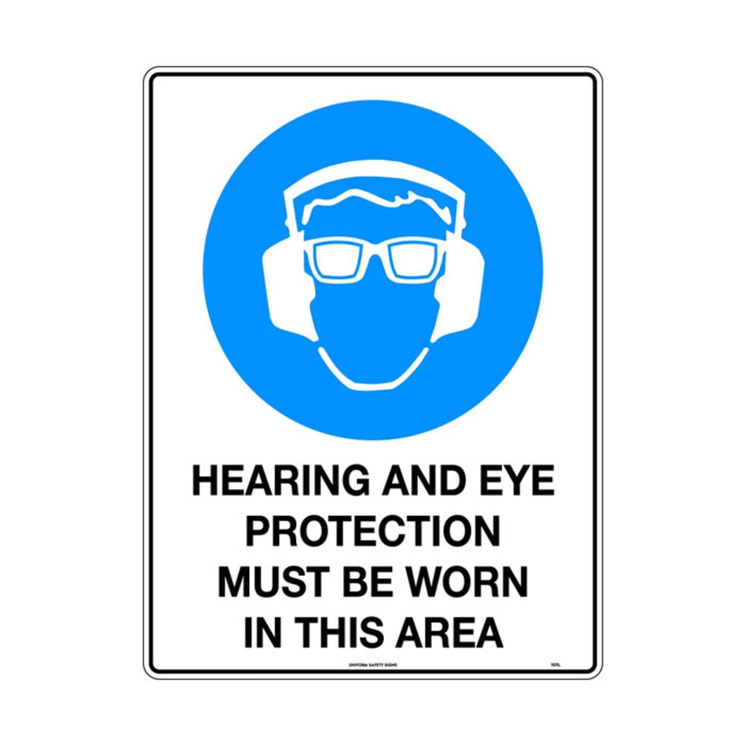 Hearing and Eye Protection Must be Worn in This Area Sign 300x225mm ...