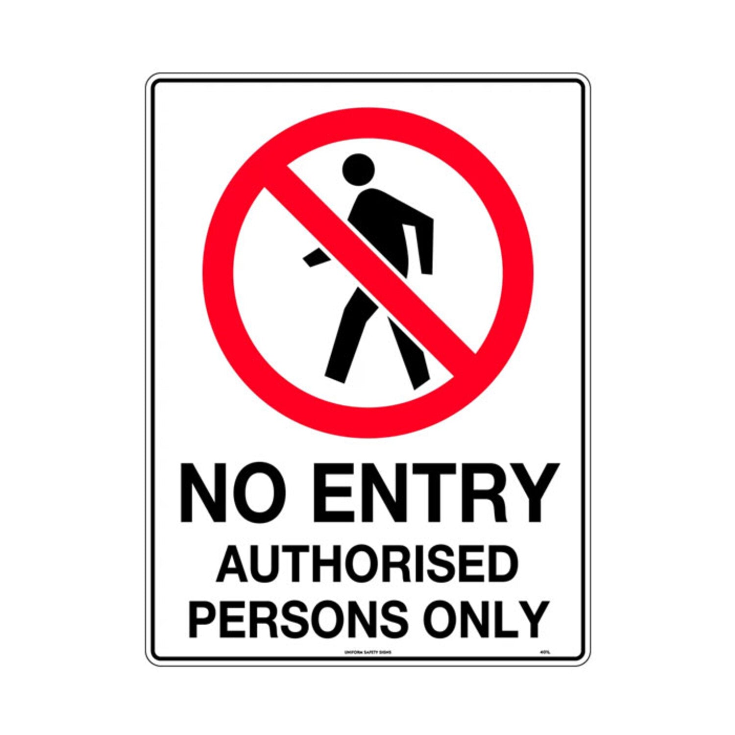 No Entry Authorised Persons Only 600x450mm - Metal – LODWorkwear